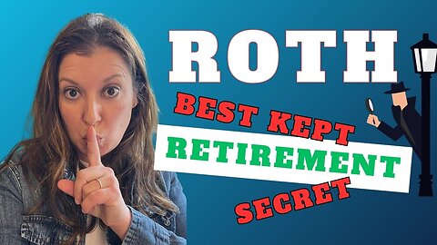 Why Roth Money Is Your Biggest Retirement Win