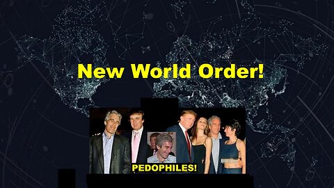 Antichrist 45: Pedophile Satanist Trump's New World Order Is Changing the World!