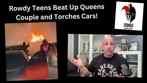 Rowdy Teens Beat Up Queens Couple and Torches Cars!