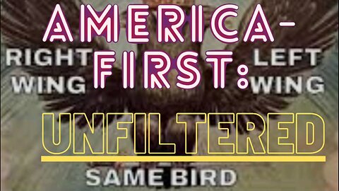 The Uniparty, Controlled Opposition & Masonic Symbolism | America-First: UNFILTERED w/Ryan Roman #32
