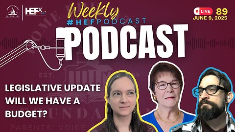 #HEFPodcast - Episode 89 - June 2025 WILL WE GET A BUDGET?