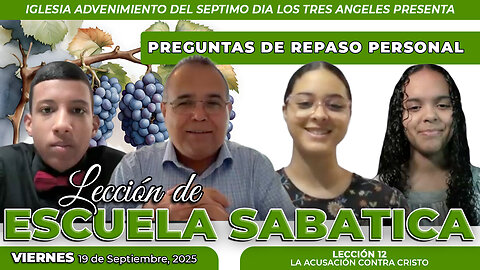 Viernes 19 de Septiembre Lección de Escuela Sabática Pr. Orlando Enamorado