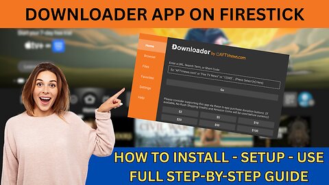 Downloader App on Firestick - How to Install and Use
