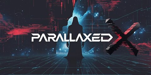 Welcome to ParallaxedX: Enter the Glitch