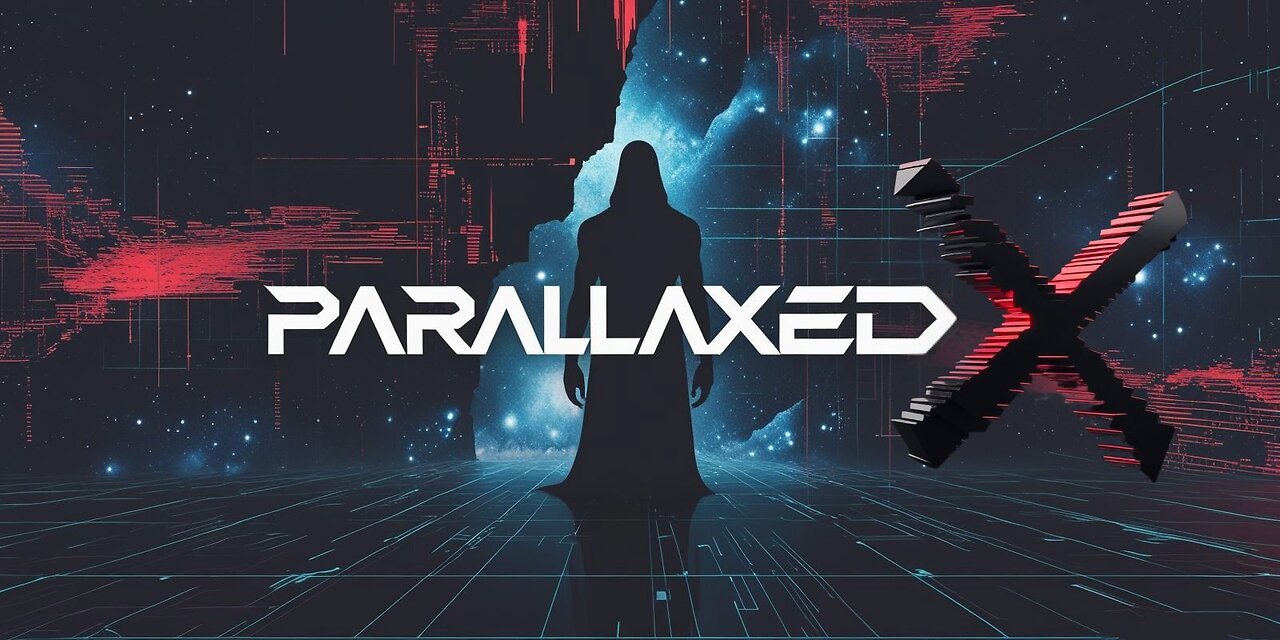 Welcome to ParallaxedX: Enter the Glitch