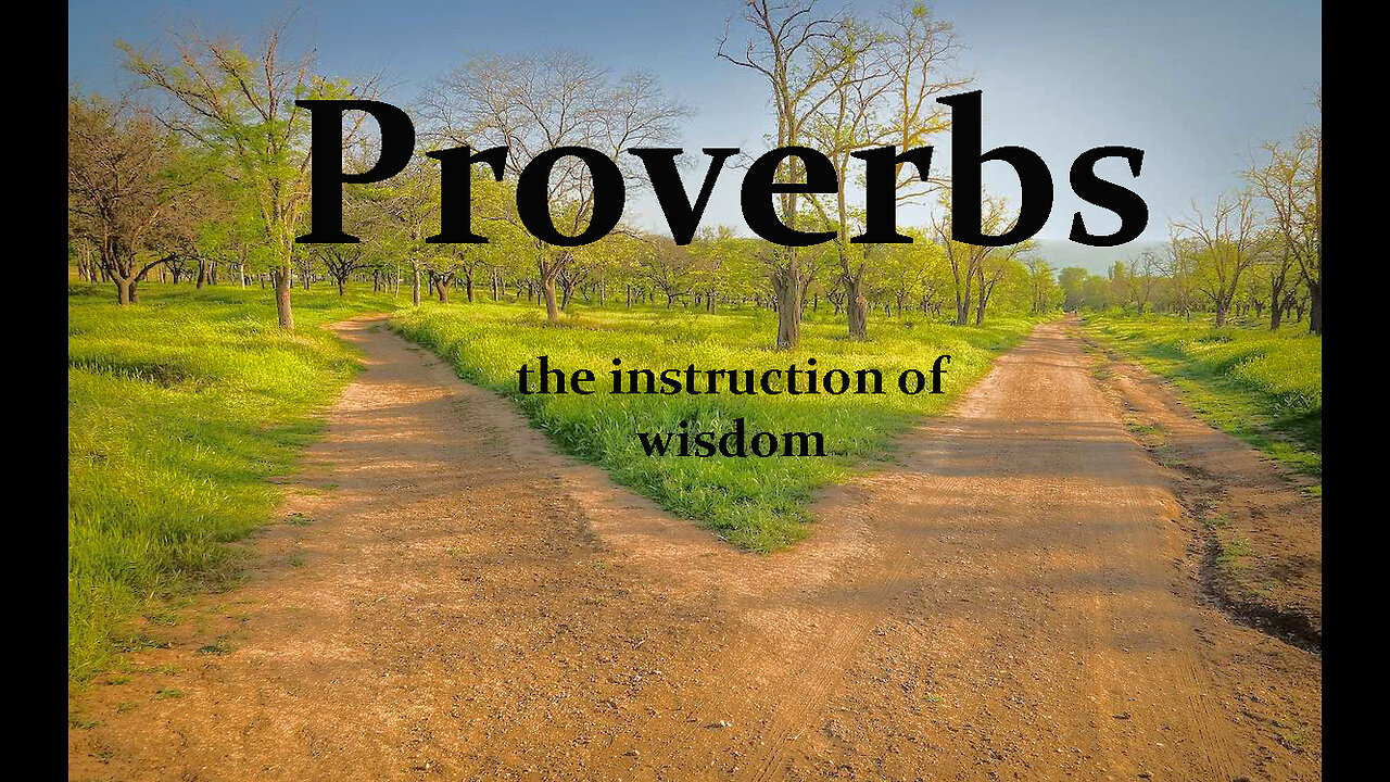 Proverbs the Instruction of Wisdom