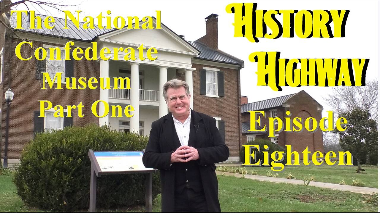History Highway S1 EP 18 National Confederate Museum