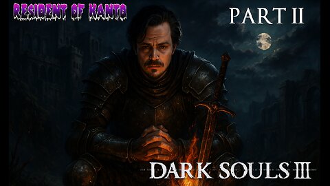 Dark Soul 3 Seamless - Part 2