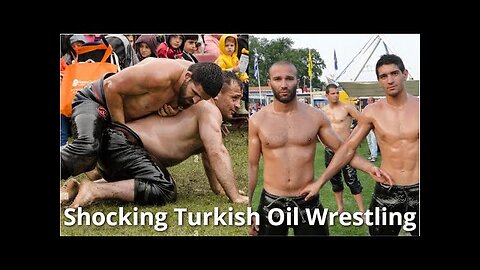 Turkish Oil Wrestling Get Ready to Be Amazed by This Ancient Sport