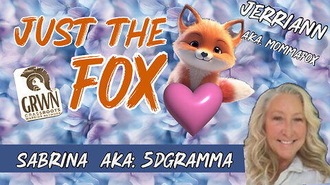 Just the Fox with 5DGramma "Live" 06/26 11:00 AM Central.