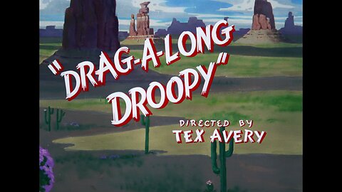 Drag-A-Long Droopy (1954, animated short)