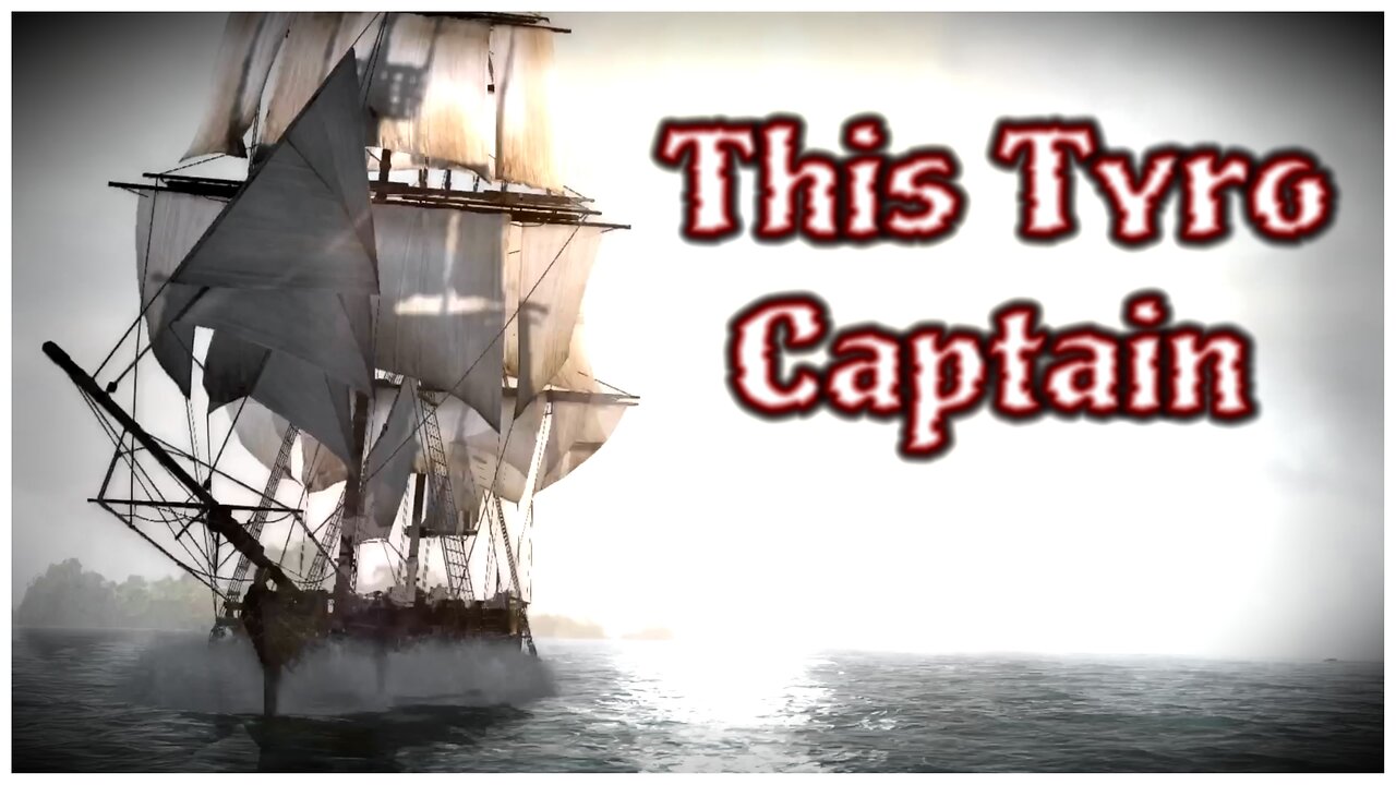 Assassin's Creed IV: Black Flag - This Tyro Captain