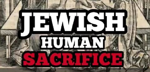 JEWISH HUMAN SACRIFICE - RITUAL MURDER ✡️