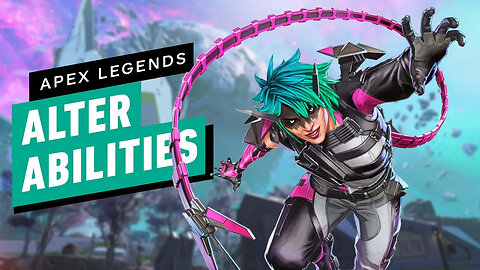 Apex Legends - Alter Abilities Revealed