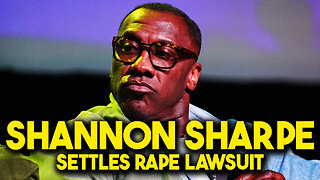 Shannon Sharpe Settles Rape Lawsuit - Bubba the Love Sponge® Show | 7/21/25