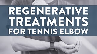 Regenerative treatments for tennis elbow