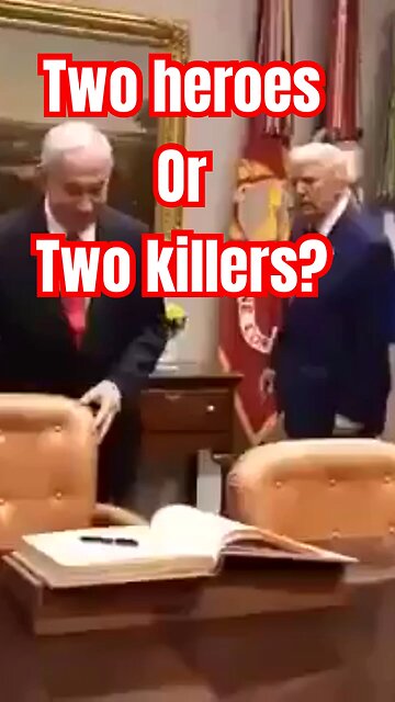 Two killers or two heroes