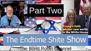 The Endtime Shite Show, Pt TWO, + The Neutering of Ben Shapiro