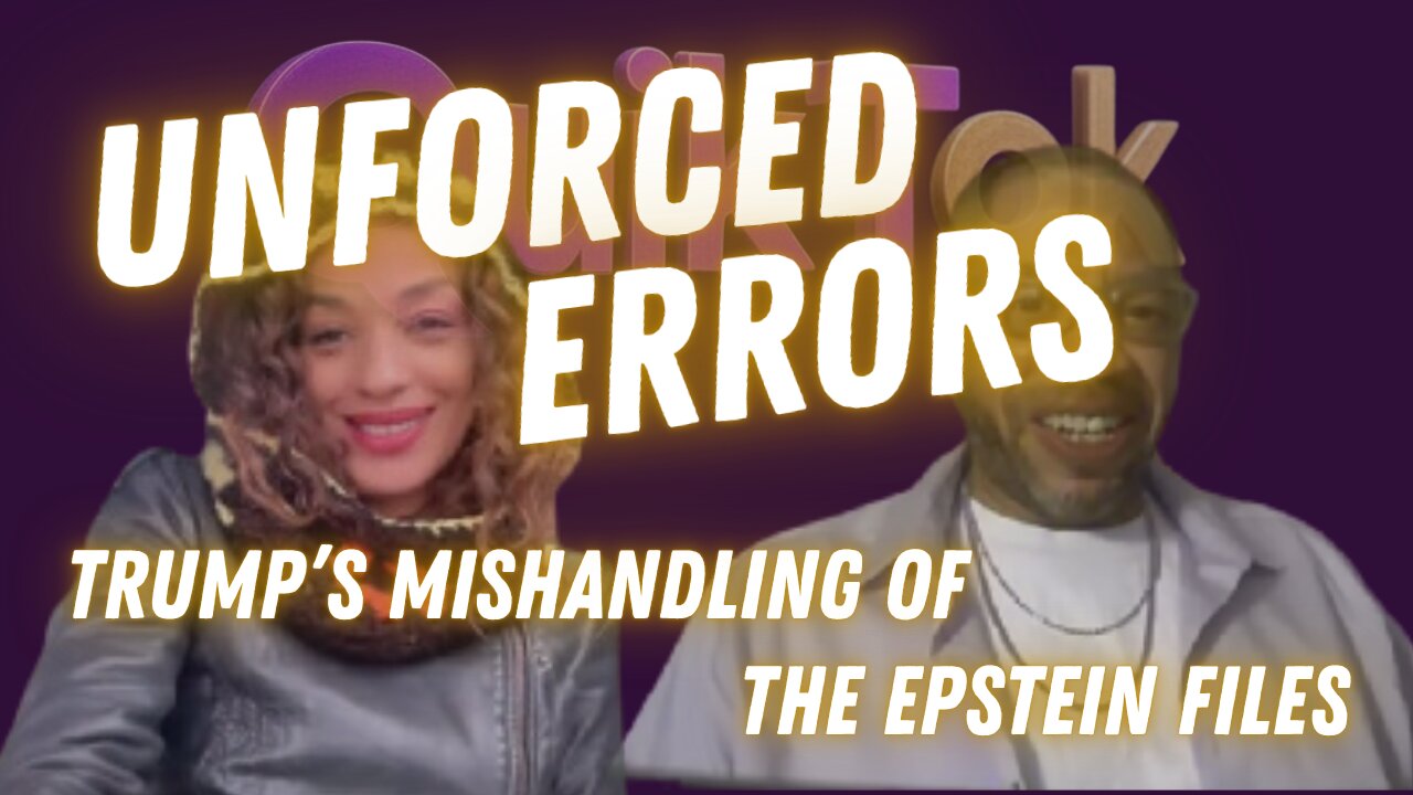 Unforced Errors - The Mishandling of the Epstein Files
