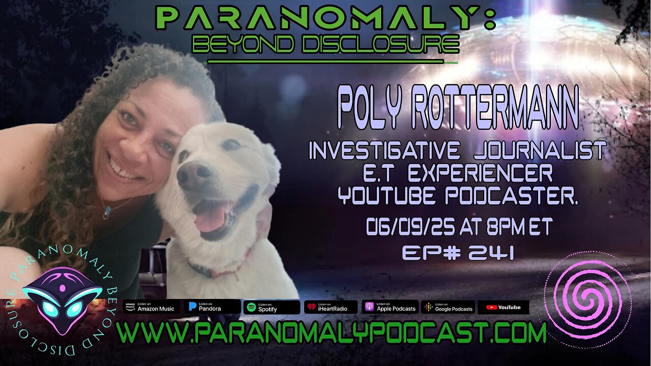 Ep. 241 – Poly Rottermann: E.T. Contact, UFO Journalism & Disclosure
