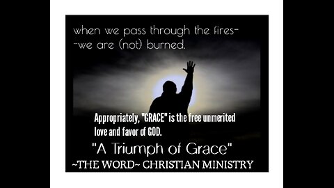 A TRIUMPH of GRACE.
