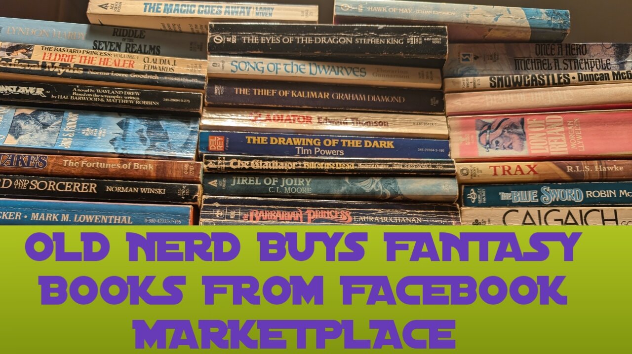 OLD NERD BUYS FANTASY BOOKS FROM FACEBOOK MARKETPLACE