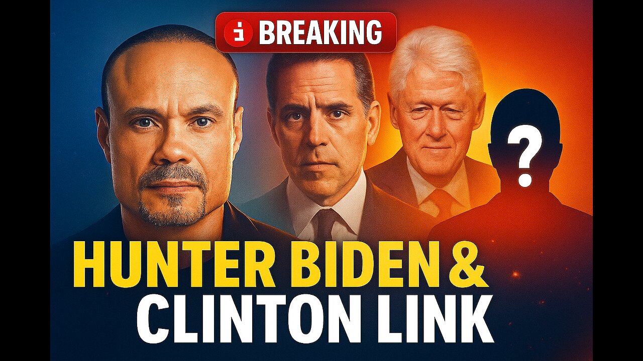 🚨 Hunter Biden, Clinton & Epstein EXPOSED — The Truth They Tried to Hide! | The Dan Bongino Show
