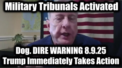 DIRE WARNING 8.9.25 - Trump Immediately Takes Action
