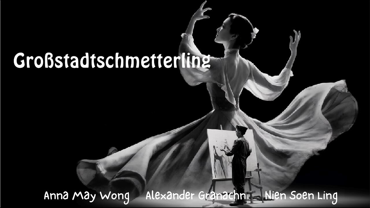 GROßSTADTSCHMETTERLING (1929) Anna May Wong & Alexander Granach | Drama | Schwarzweiß