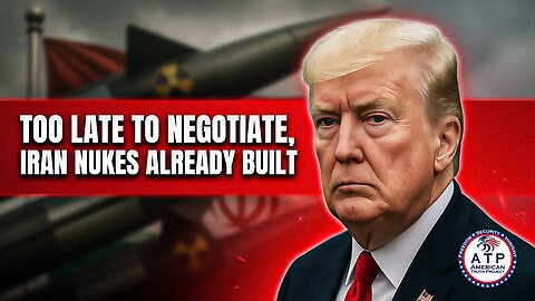 TOO LATE? TRUMP OFFICIALS SCRAMBLE TO STRIKE DEAL WITH IRAN AFTER NUKES ALREADY BUILT