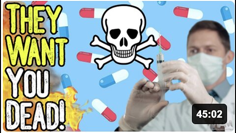EXCLUSIVE: THEY WANT YOU DEAD! - How Both Big Pharma & Alternative Health Can Make You Sick!