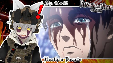 EREN STFU AND STOP CRYING! | Heathen Reacts to Attack on Titan Season 3 Ep. 44+45