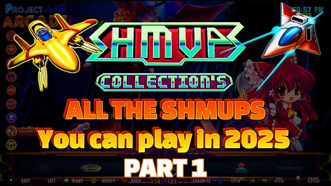 SHMUPS COLLECTIONS - All you can play in 2025 | PART1