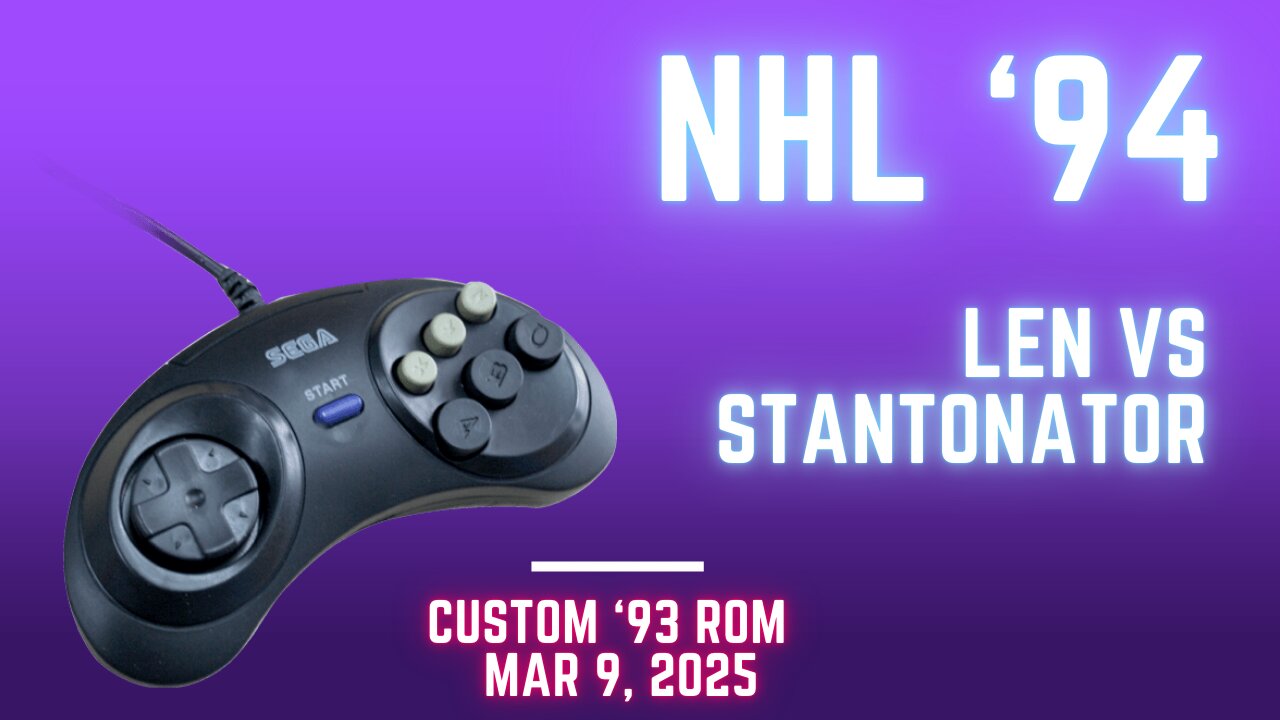 Len the Legend vs. Stantonator: NHL '94 1993 Season, Game 15