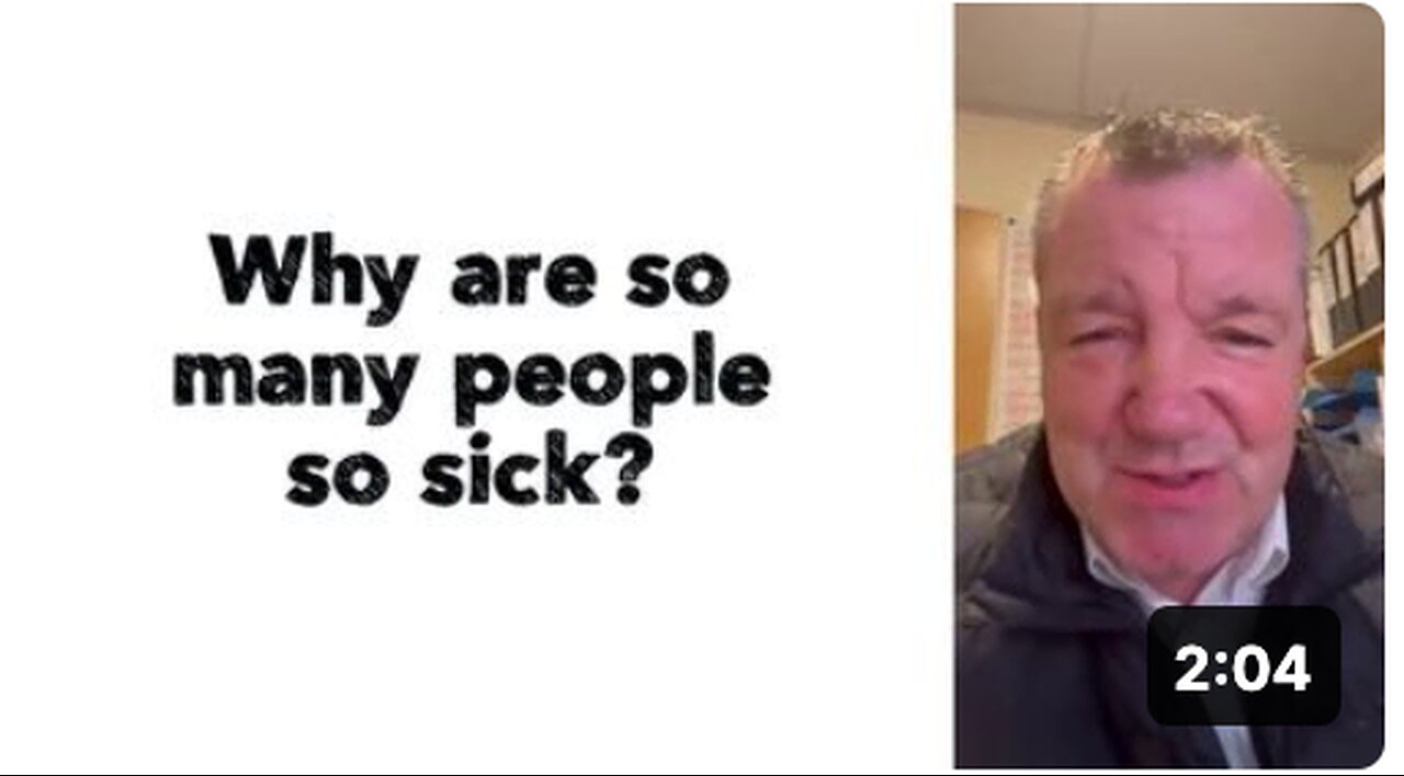 Why are so many people so sick?