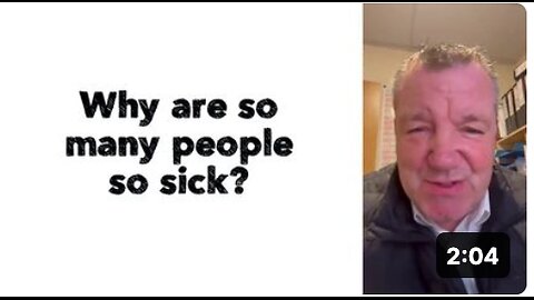 Why are so many people so sick?