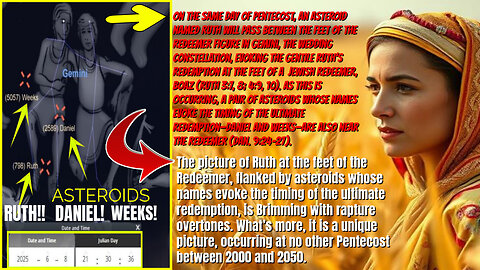 RUTH, DANIEL, and WEEKS Asteroid ON Shavuot Pentecost Wedding Rapture #rumblerant #rumbletakeover #gaming #religion #maga #trump #maga #bible #church #Israel #Iran #war