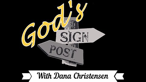 Gods Sign Post W/ Dana Christensen Wednesday afternoon