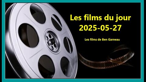 Les films du jour = 2025-05-27
