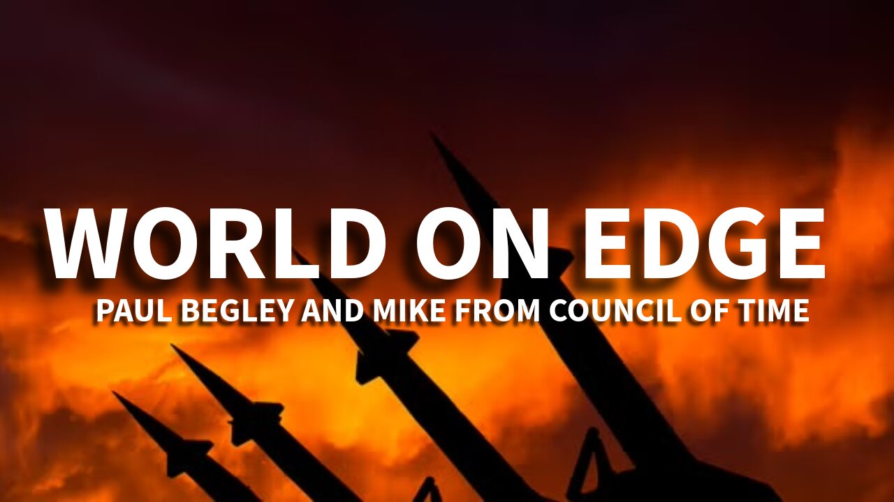 WORLD ON EDGE WITH PAUL BEGLEY AND MFATW