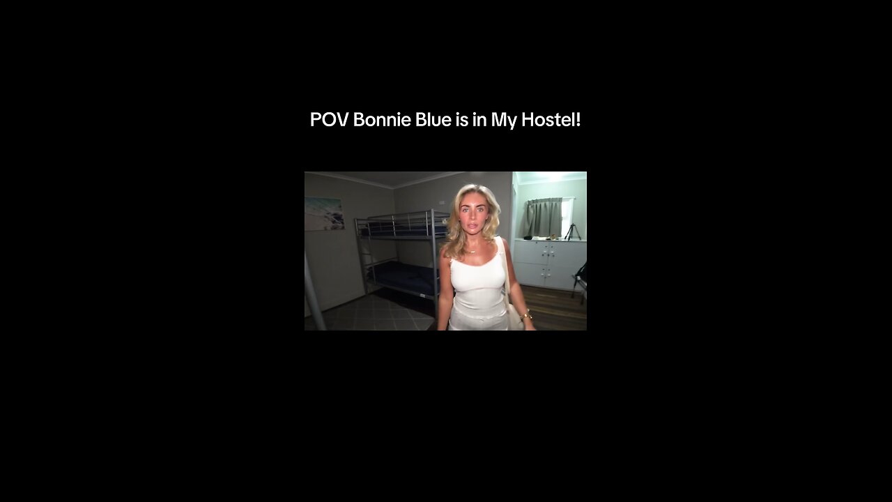 Bonnie Blue In My Hostel!