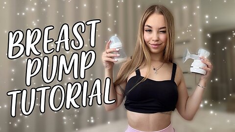 Breast Pump Tutorial | Tips & Breast Pump Tutorial | Pump With Me