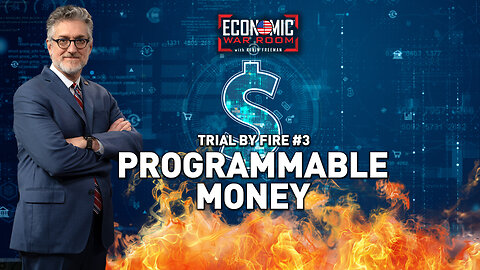 Trial by Fire No. 3: Programmable Money | Ep 375