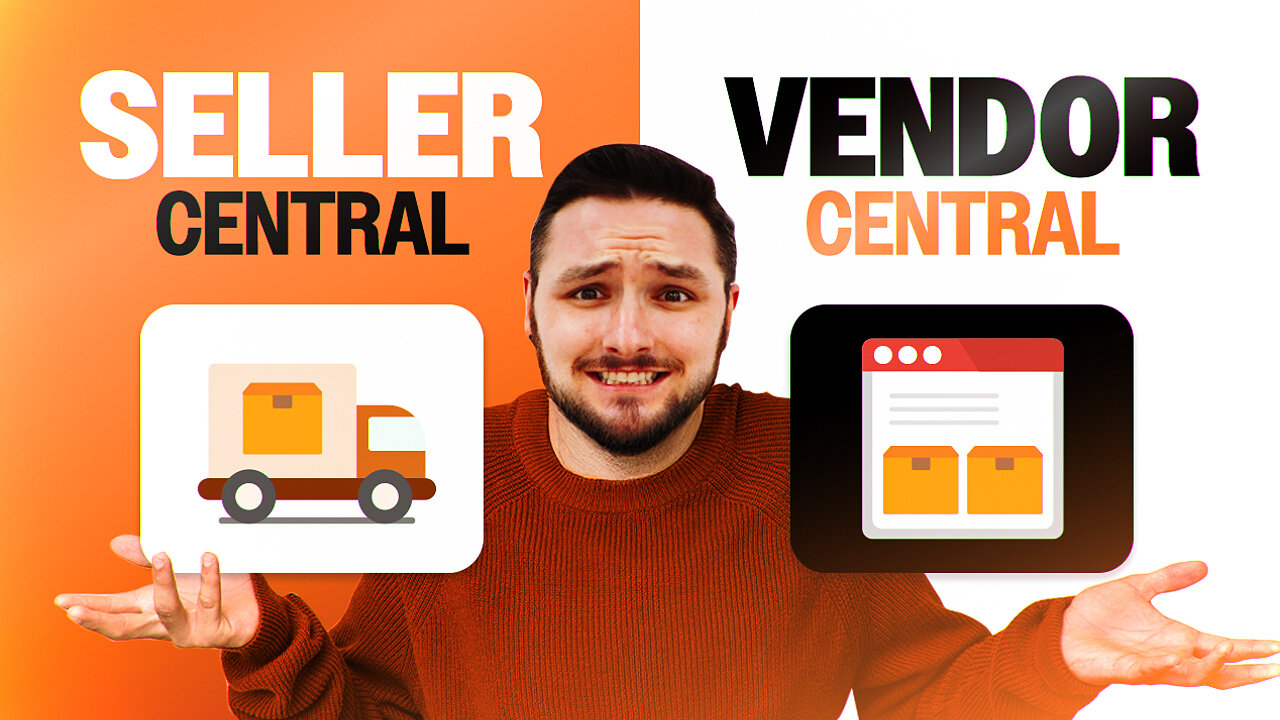 Vendor Central vs. Seller Central: Which Is Better for Your Amazon Business?