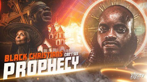 Black Christians Can't See Prophecy || InTheClassroom