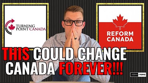 UNITE or LOSE!! Turning Point & Reform Canada! The RIGHT’S Last Chance?!