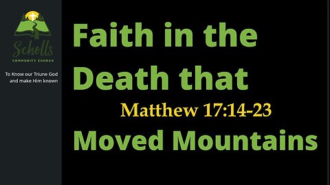 Faith in the Death that Moved Mountains