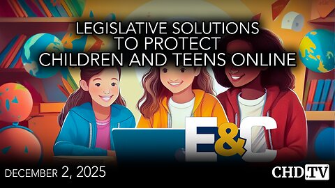 Legislative Solutions to Protect Children and Teens Online