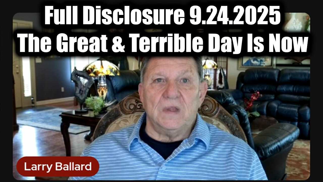 Full Disclosure 9.24.25 - The Great & Terrible Day Is Now