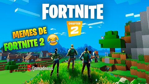 MEMES DE FORTNITE CAPÍTULO 2 😂